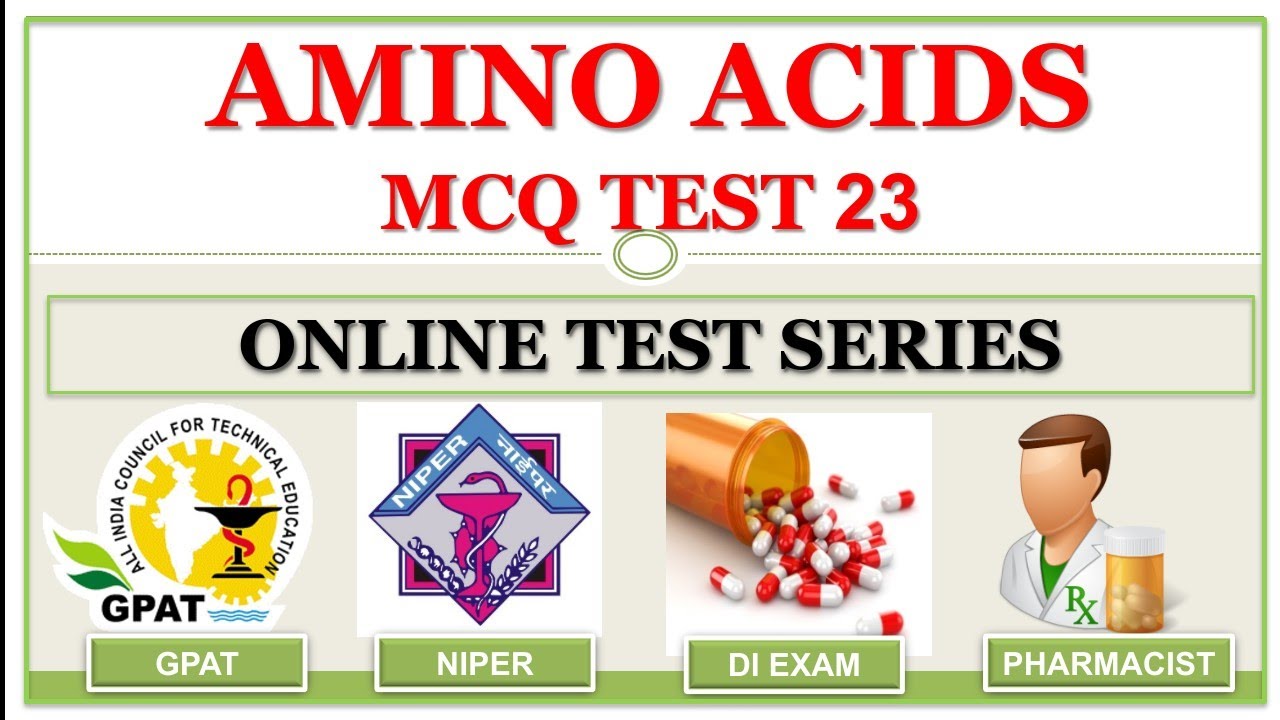 MCQ TEST-23  | AMINO ACIDS | BIOCHEMISTRY | ONLINE TEST SERIES | GPAT NIPER DI PHARMACIST |