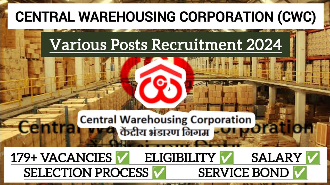 Central Warehousing Corporation (CWC) Various Post Recruitment 2024 - Everything Explained
