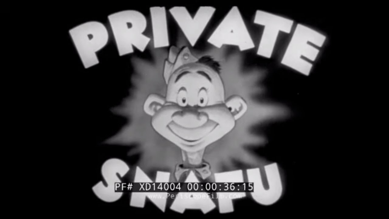 PRIVATE SNAFU WWII CARTOON  