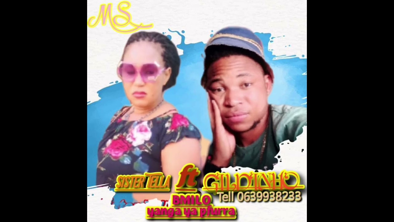 Gildinho ft Sister Tella Aniyitive Nhimba