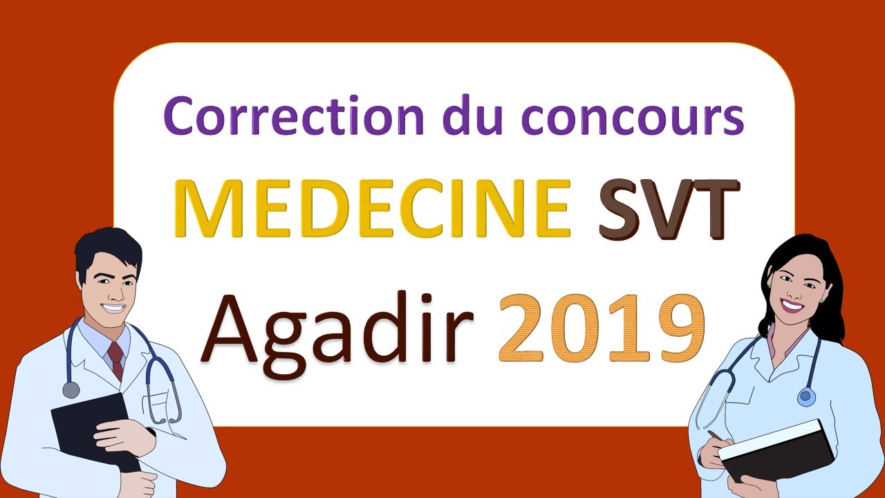 Correction du concours MEDECINE SVT Agadir 2019
