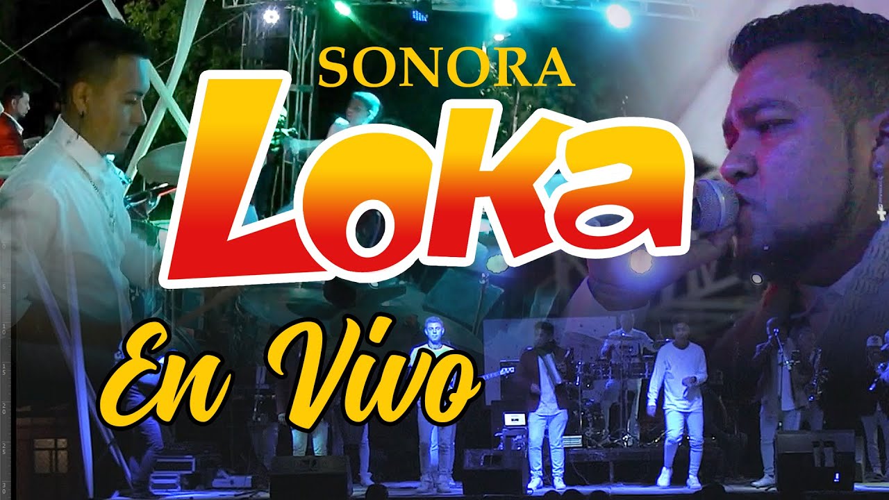 Sonora Loka En Vivo.