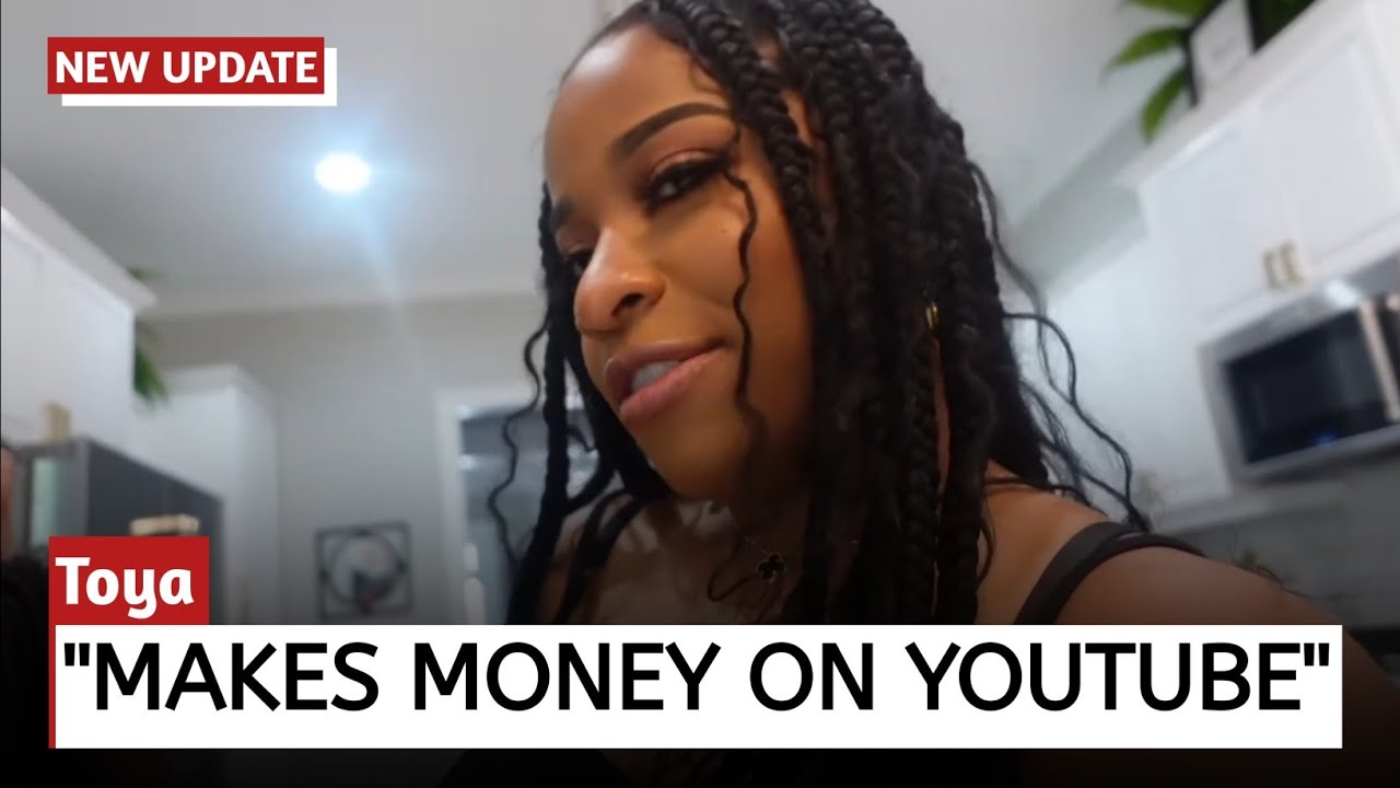 How Much Toya Johnson Get paid From YouTube