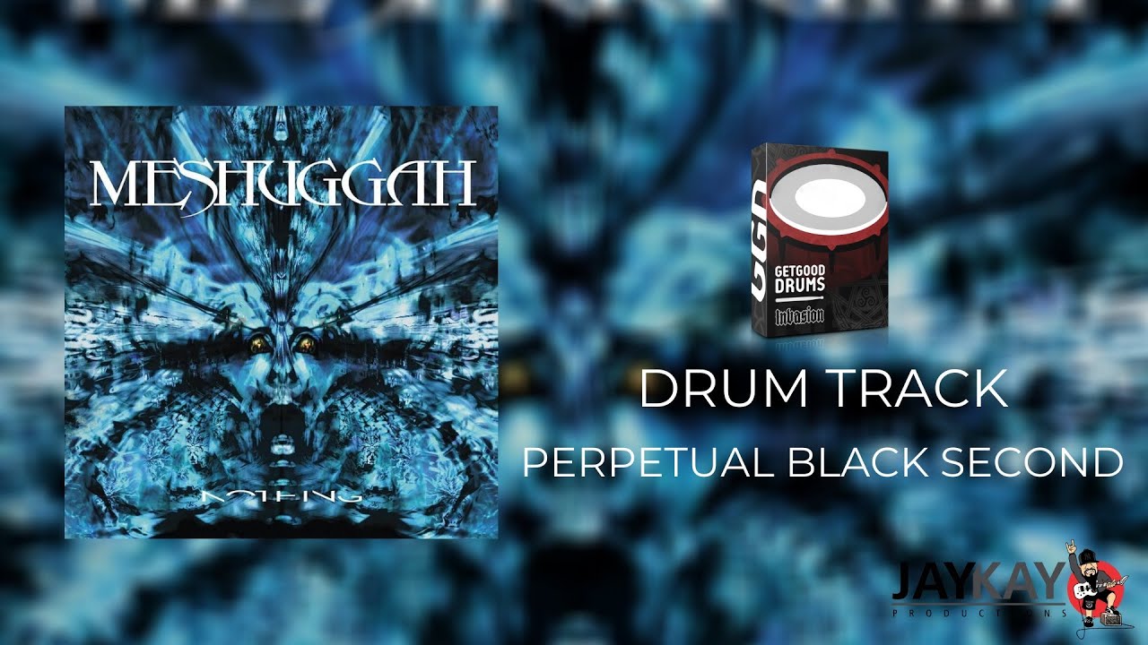 Meshuggah -  Perpetual Black Second (Drums Only)