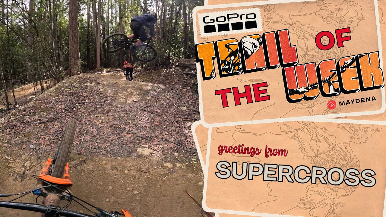 Supercross | Maydena Bike Park GoPro Trail of the Week