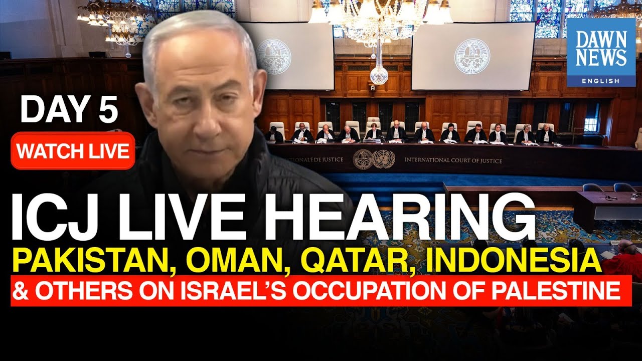 🔴LIVE: ICJ Day 5 | Pakistan's Position On Israel's Occupation Of Palestine | Dawn News English