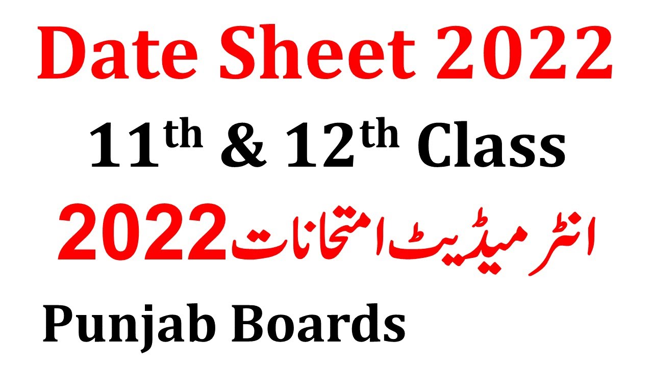 Punjab Boards 11th & 12th Class Exams 2022 Final Dates All Boards Intermediate Exams 2022 Boards