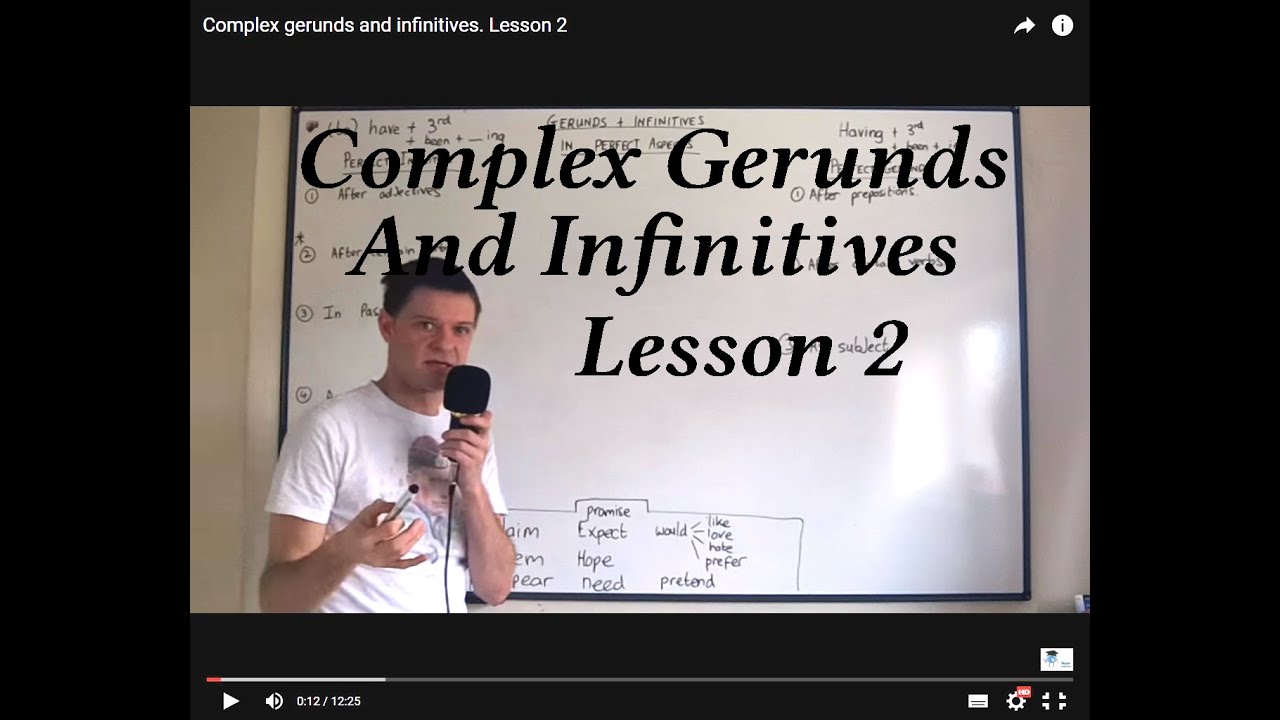 Complex gerunds and infinitives. Lesson 2