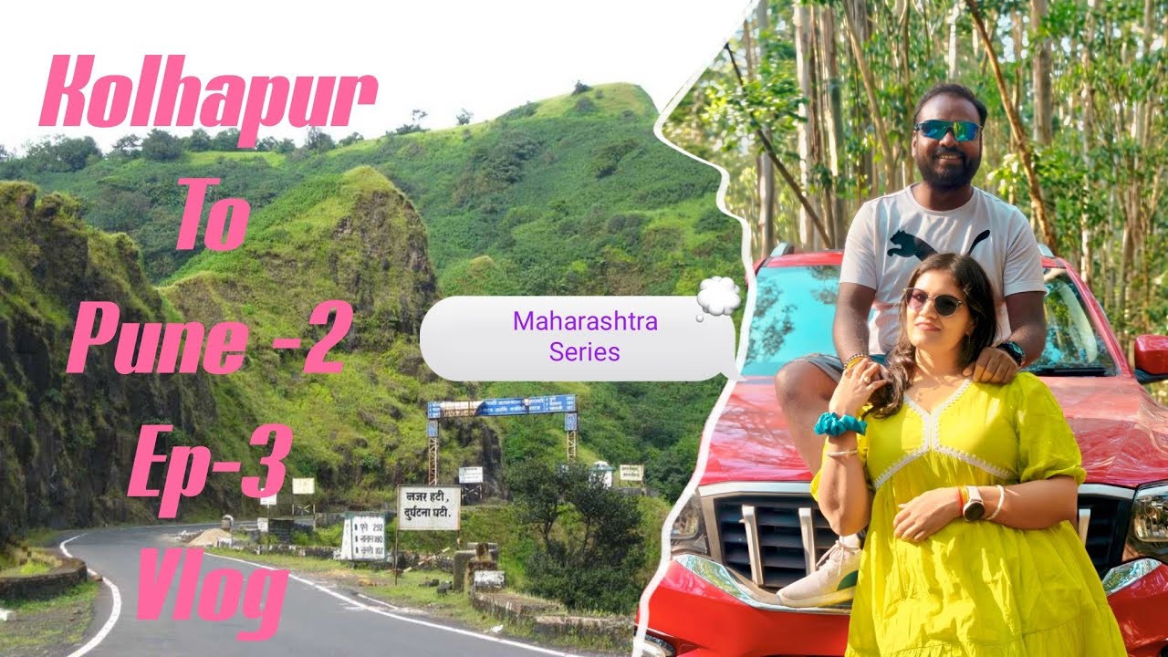 Kolhapur to Pune Road Trip 🚗 Part 2 | Scenic Highways, Food Stops & Travel Vlog | HeyRoamingCouple