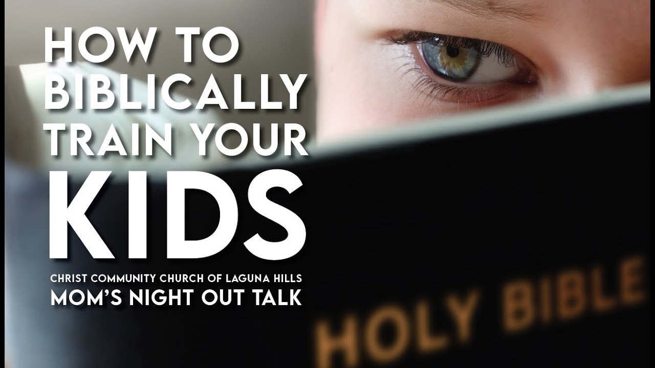 How to Biblically Train Your Child by Jen O'Sullivan