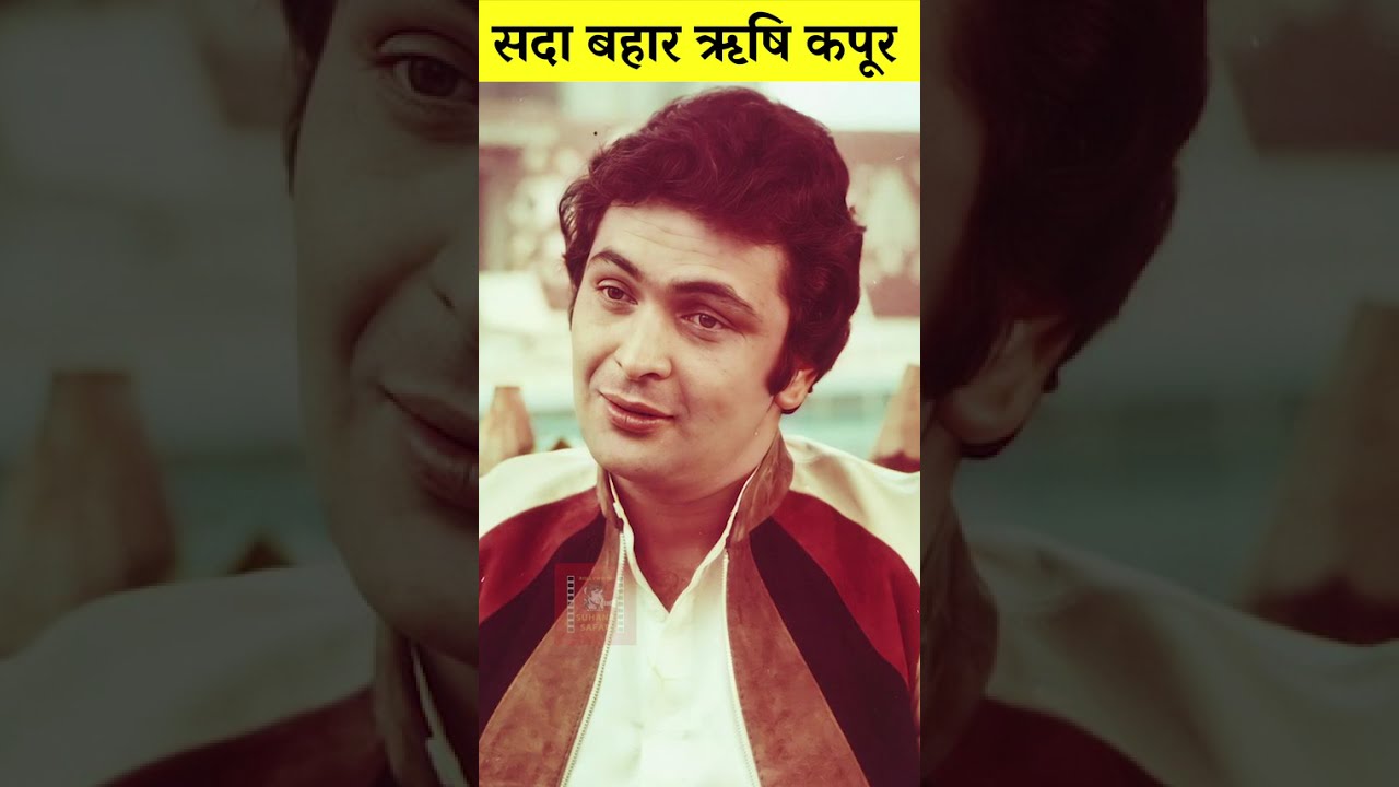 Sada Bahar Rishi Kapoor 