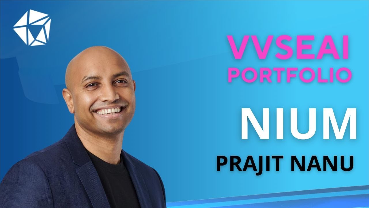 Why Vertex SEA - Prajit Nanu, CEO and Cofounder of Nium | Vertex Ventures SE Asia