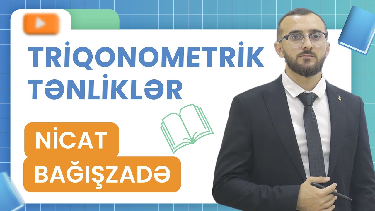 ✅❗️👉🏻TRİQONOMETRİK TƏNLİKLƏR/NİCAT BAĞIŞZADƏ