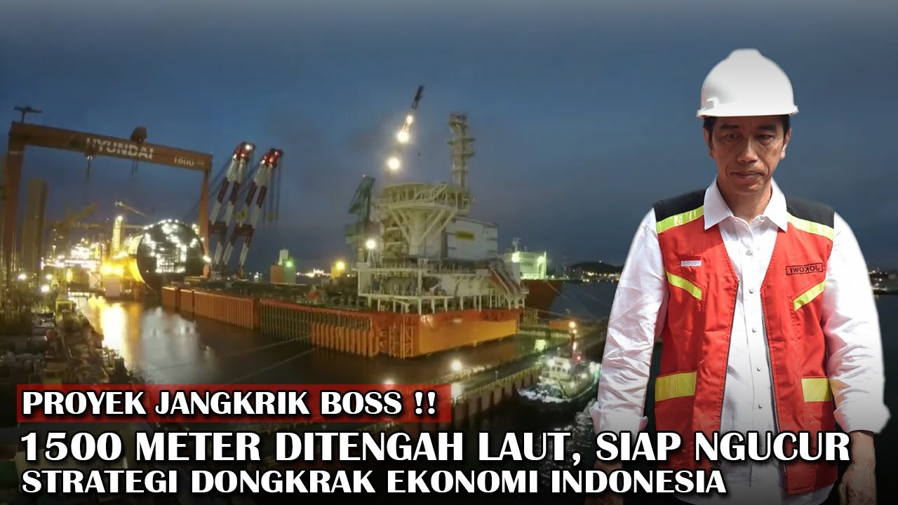 PROYEK JANGKRIK, Dalamnya 1500 M di Lepas Pantai Buktikan Pemerintah Serius Dongkrak Ekonomi