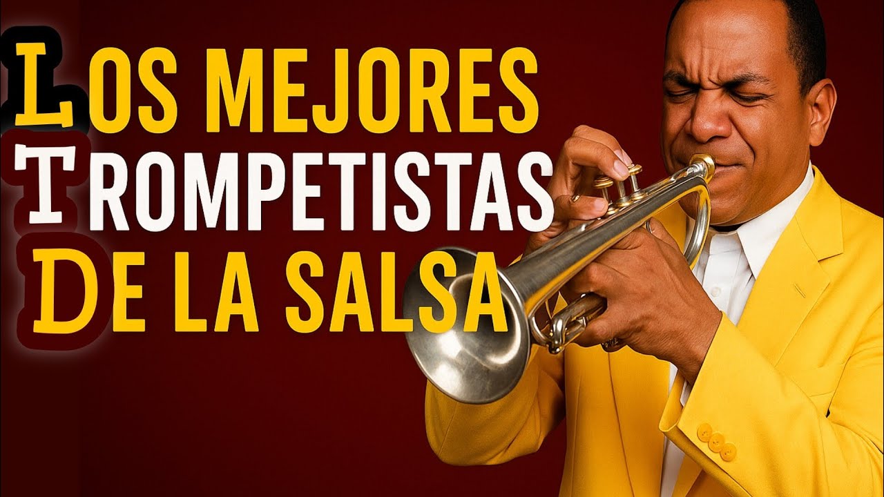 &ldquo;Trompetistas salseros que hicieron historia (y pocos recuerdan)&rdquo;