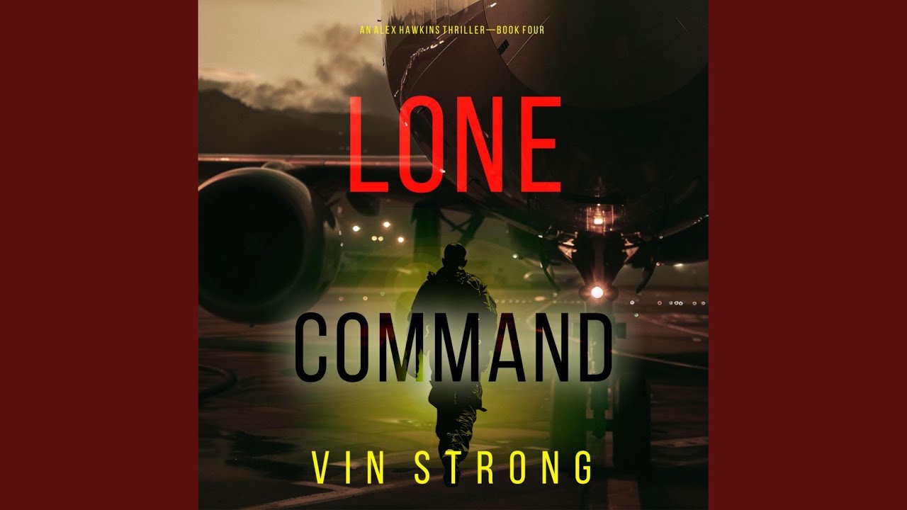 Chapter 06 - Lone Command (An Alex Hawkins Action Thriller&mdash;Book 4)