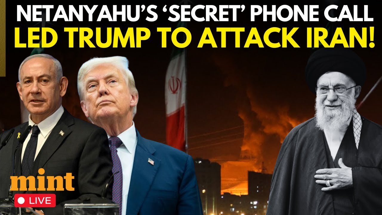 Iran War Live | How A Netanyahu Warning About Khamenei&rsquo;s Meeting Pushed Trump Toward War