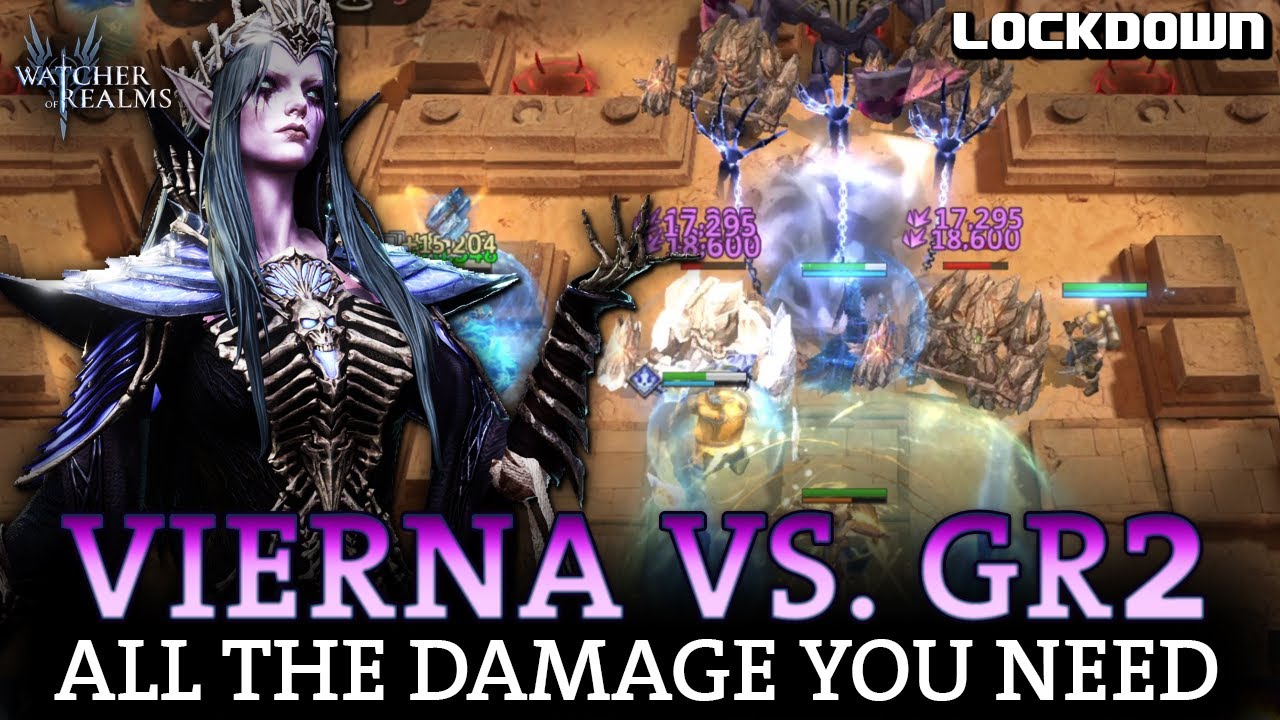 WOR: Vierna vs. GR2, For Easy GR2-21 Completion - Watcher of Realms Guide