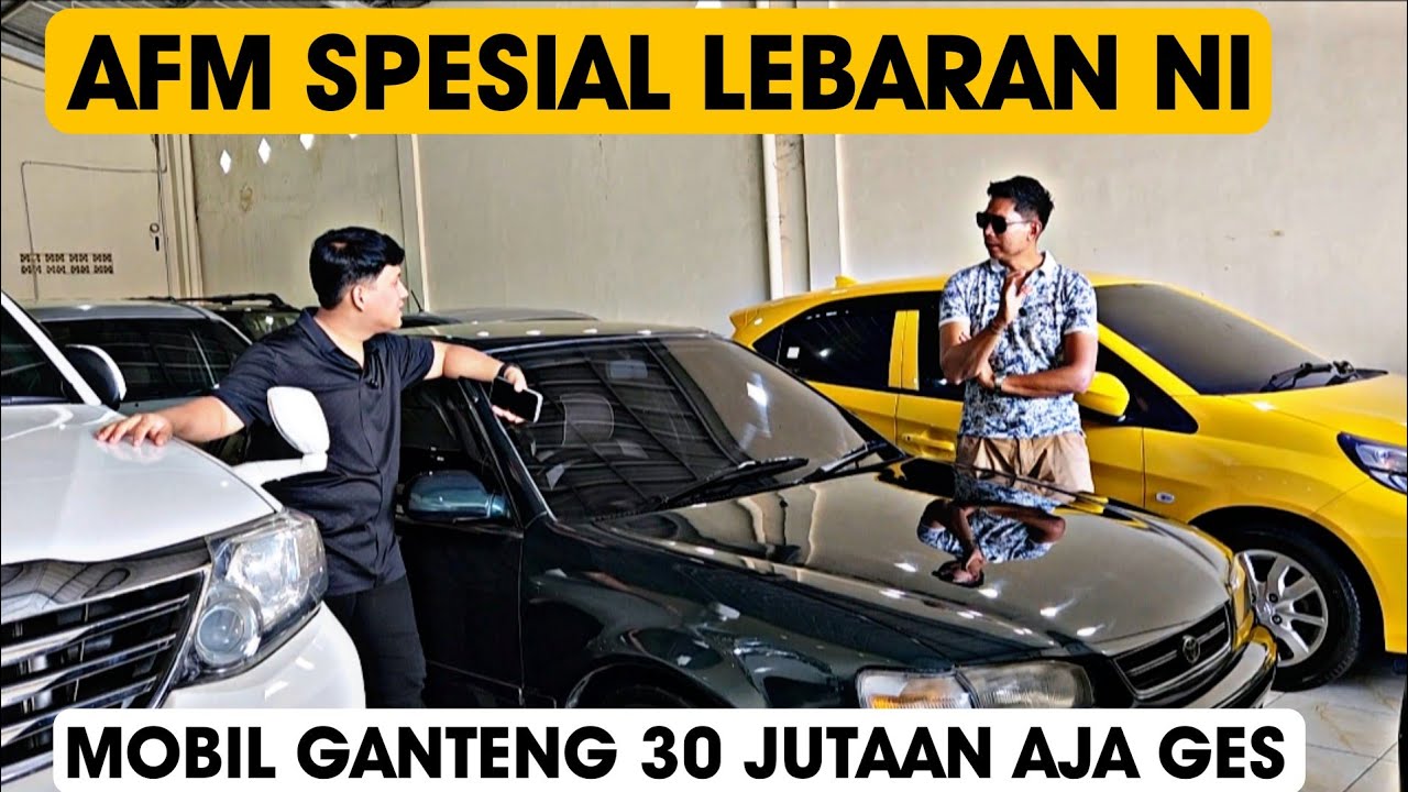 AFM MOBILINDO Obral Habis-habisan Spesial Lebaran Nih..Mobil Bekas Ganteng Begini 30 Jutaan aja lho