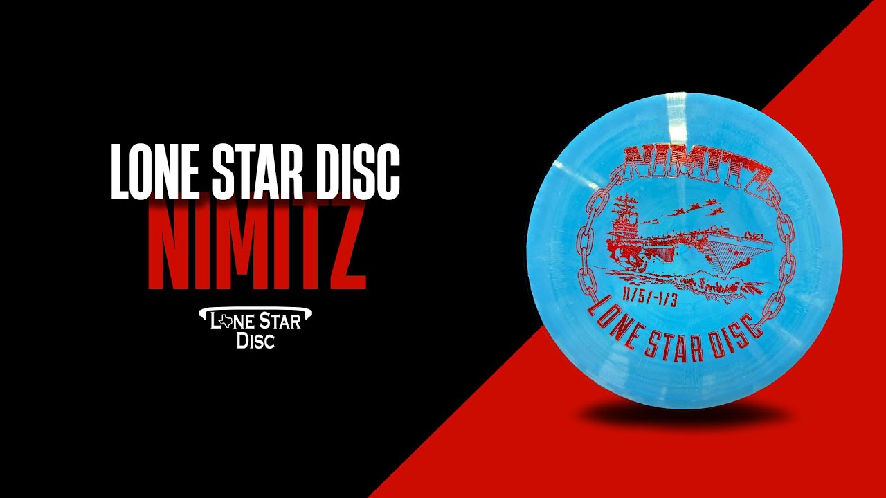 Nimitz - One Minute Overview | Lone Star Disc