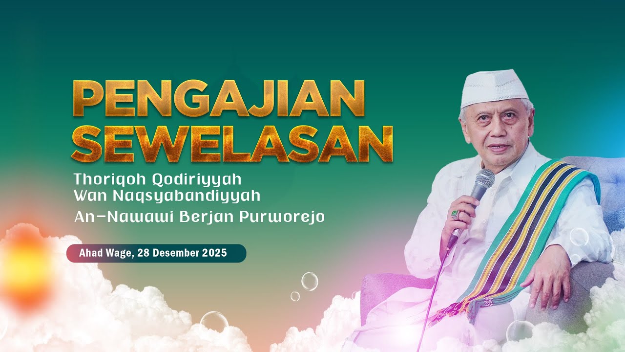 PENGAJIAN SEWELASAN TQN AN-NAWAWI BERJAN PURWOREJO (Ahad Wage, 28 Desember 2025)