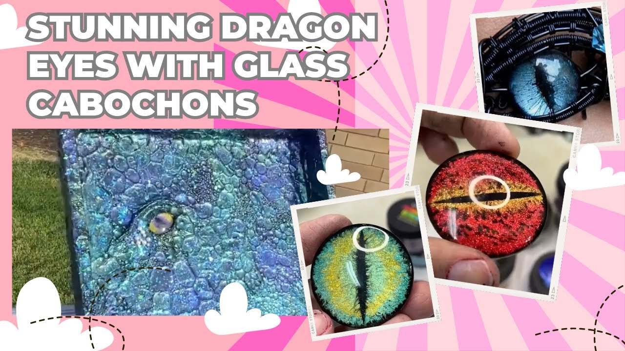 Creating Stunning Dragon Eyes with Glass Cabochons | Join the Masterclass!