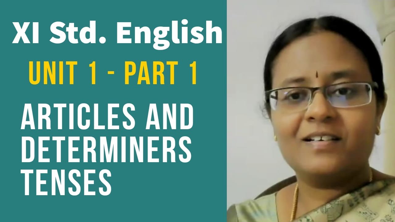 XI STD. ENGLISH GRAMMAR | Articles and Determiners | Tenses | Unit 1  Book Exercises | TNPSC Group 2
