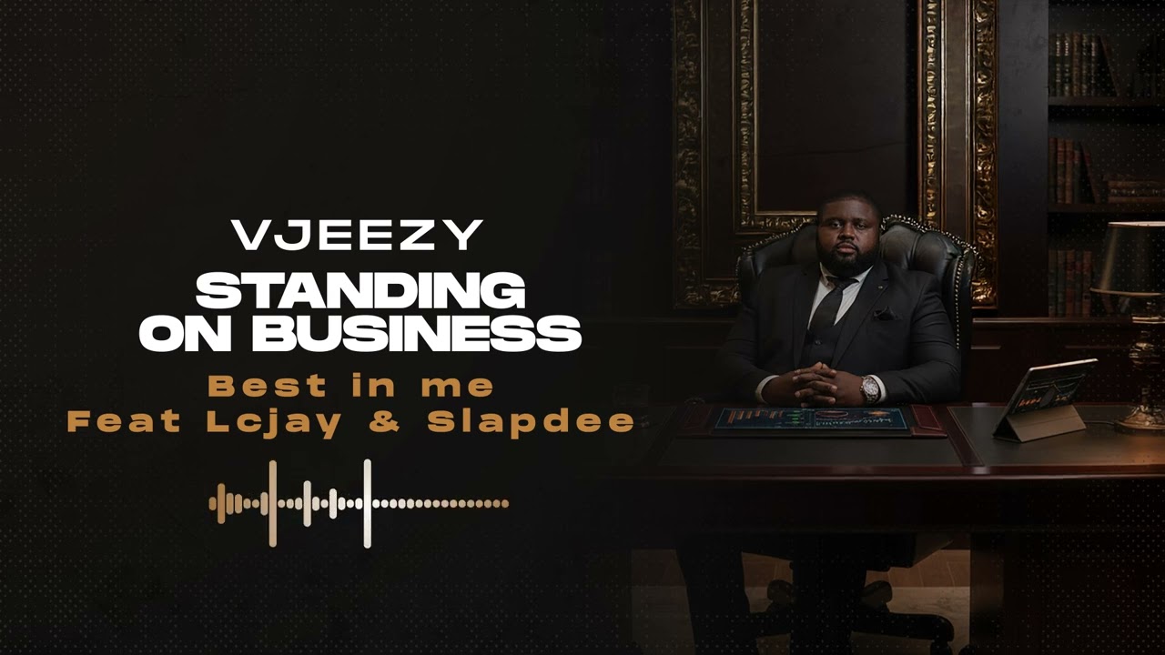 VJeezy - Best in me feat Lcjay & slapdee (Official audio )