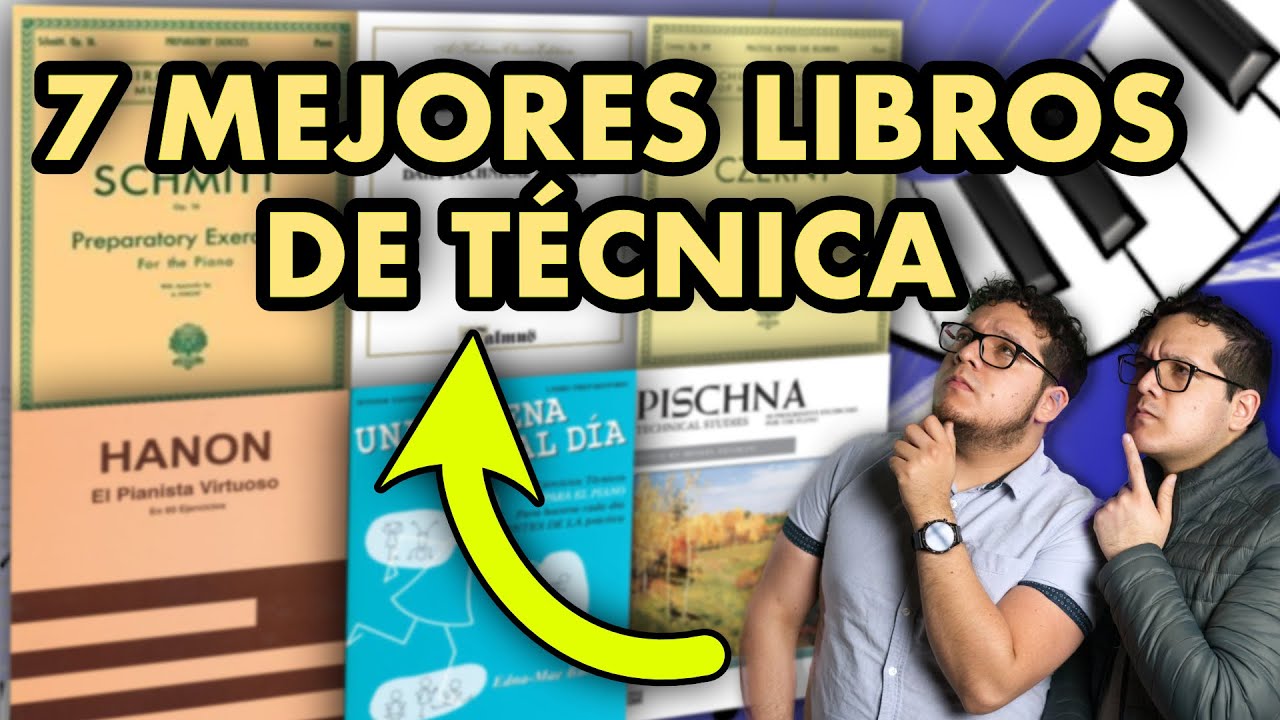 👉 Los 7 MEJORES métodos de TÉCNICA Y EJERCICIOS para PIANO 🎹 [DE CERO A PRO] + ESTUDIOS