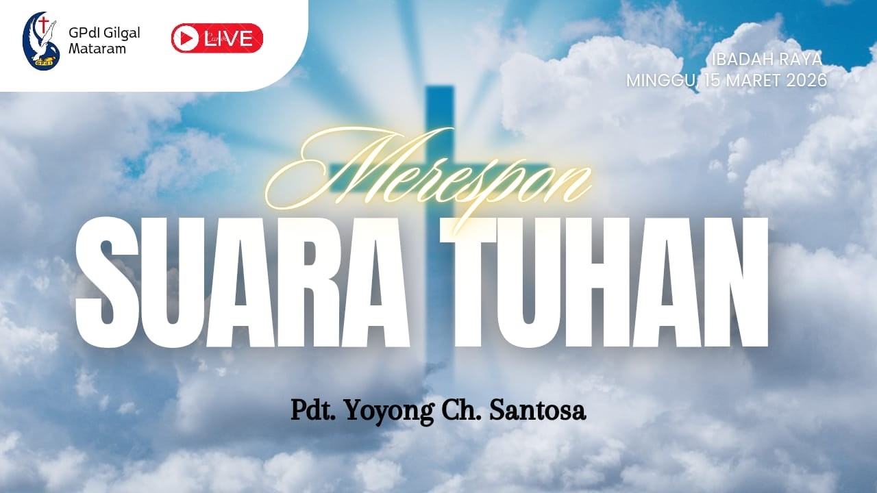 Ibadah Raya 2 | Merespon Suara Tuhan | Pdt. Yoyong Ch. Santosa | Minggu, 15 Maret 2026
