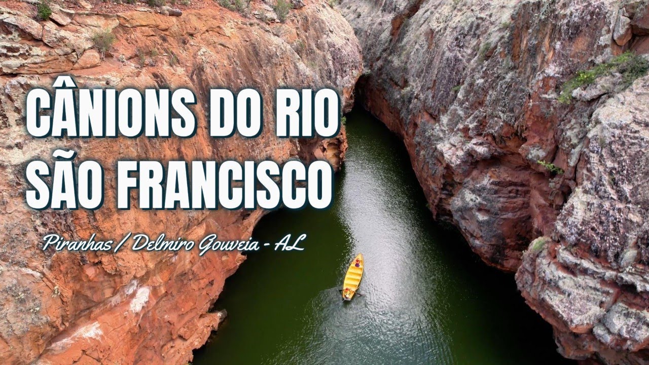 CÂNIONS DO RIO SÃO FRANCISCO - AL