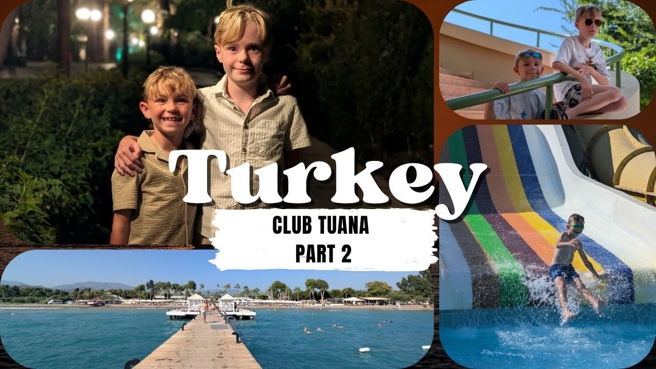 Club Tuana Fethiye Part 2 | Spa Time, Pool Days & Night Entertainment