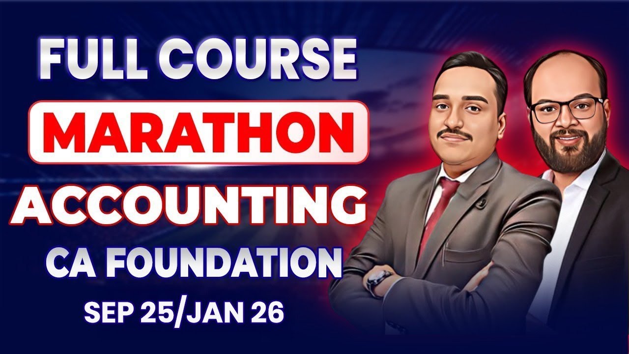 CA Foundation Accounts Marathon Sep 25/Jan 26 | Accounts Full Course Marathon | Accounts Revision