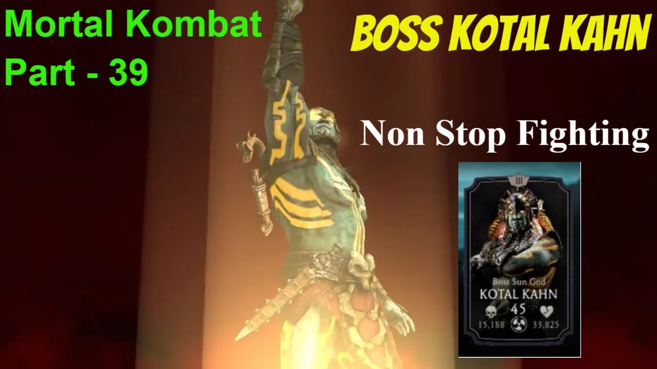 How to beat Boss Kotal Kahn Mobile | Part - 39 | Boss Kotal Kahn Mortal Kombat Mobile