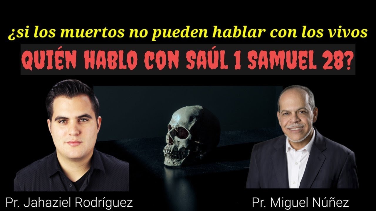 ¿si los muertos no pueden hablar con los vivos quién hablo con Saúl 1 Samuel 28?
