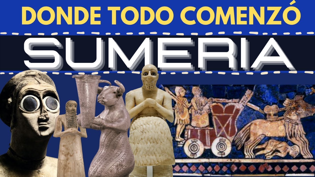 ¡AQUÍ COMENZO TODO! SUMERIA