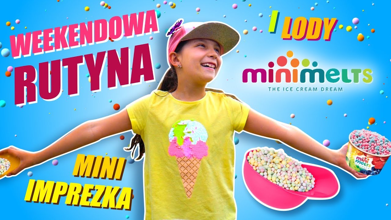 Moja weekendowa rutyna lody i imprezka z Minimelts #103 SARA i Dzień Dziecka