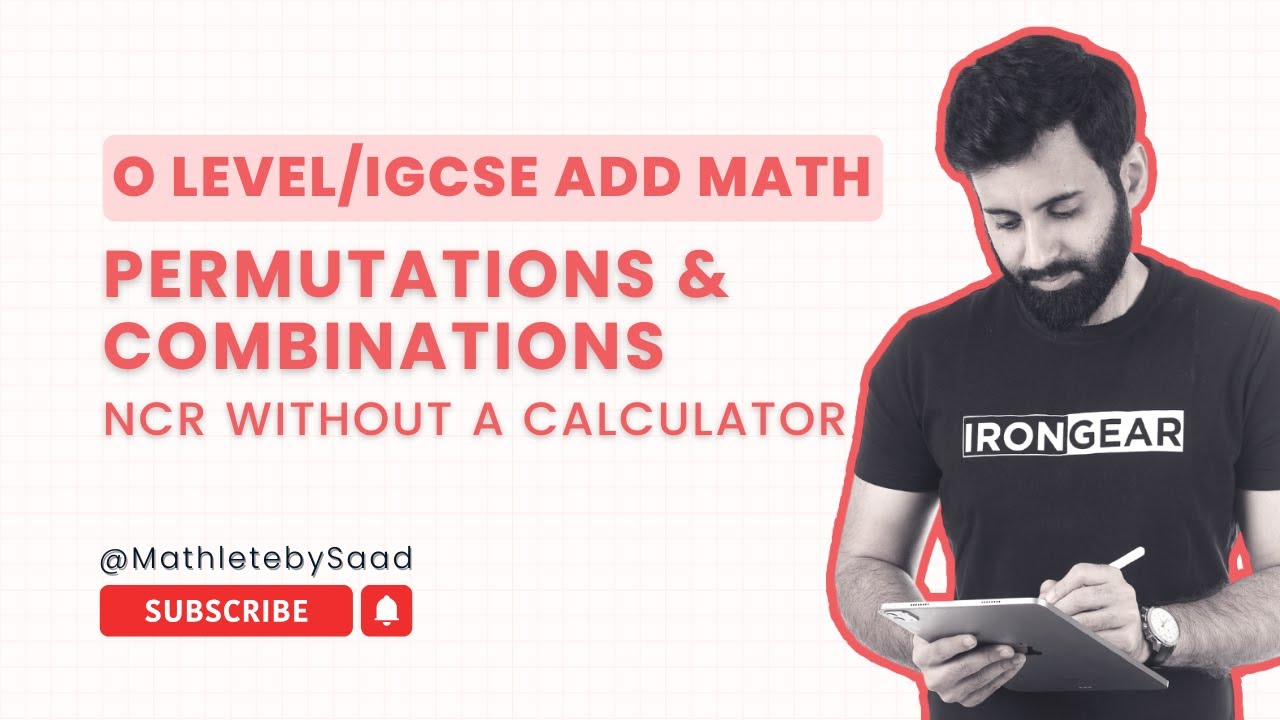 O LEVEL/IGCSE Add Maths - NCR without a calculator
