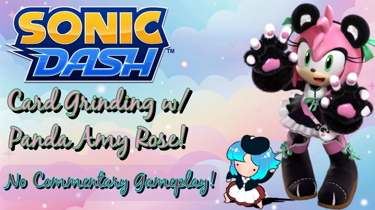 [No Commentary] Card Grinding in Sonic Dash w/ Panda Amy Rose!