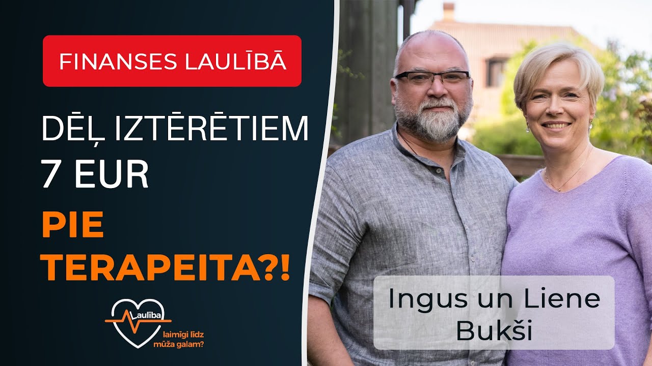 Dēļ iztērētiem 7€ - pie terapeita?! – Ingus un Liene Bukši