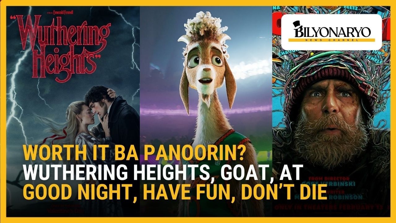 MOVIE REVIEW: Wuthering Heights, GOAT, at Good Night, Have Fun, Don’t Die | Agenda