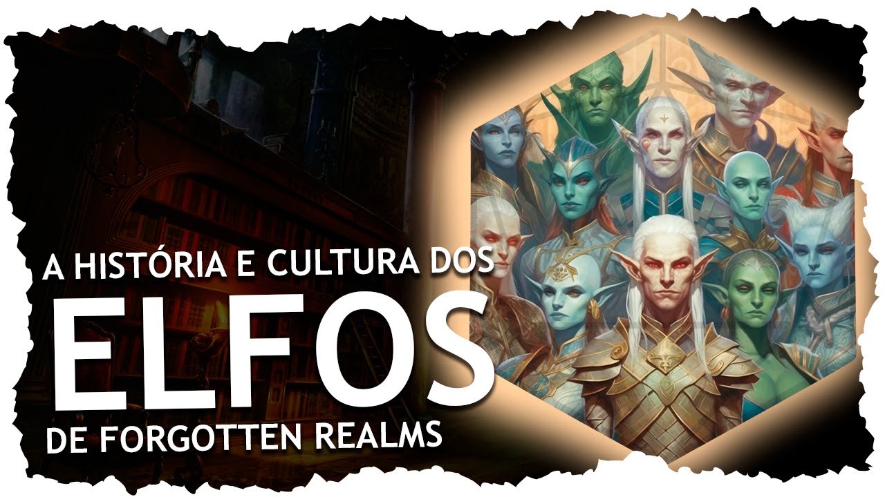 Elfos dos Reinos Esquecidos: Uma Jornada pela Cultura e História Élfica | Forgotten Realms