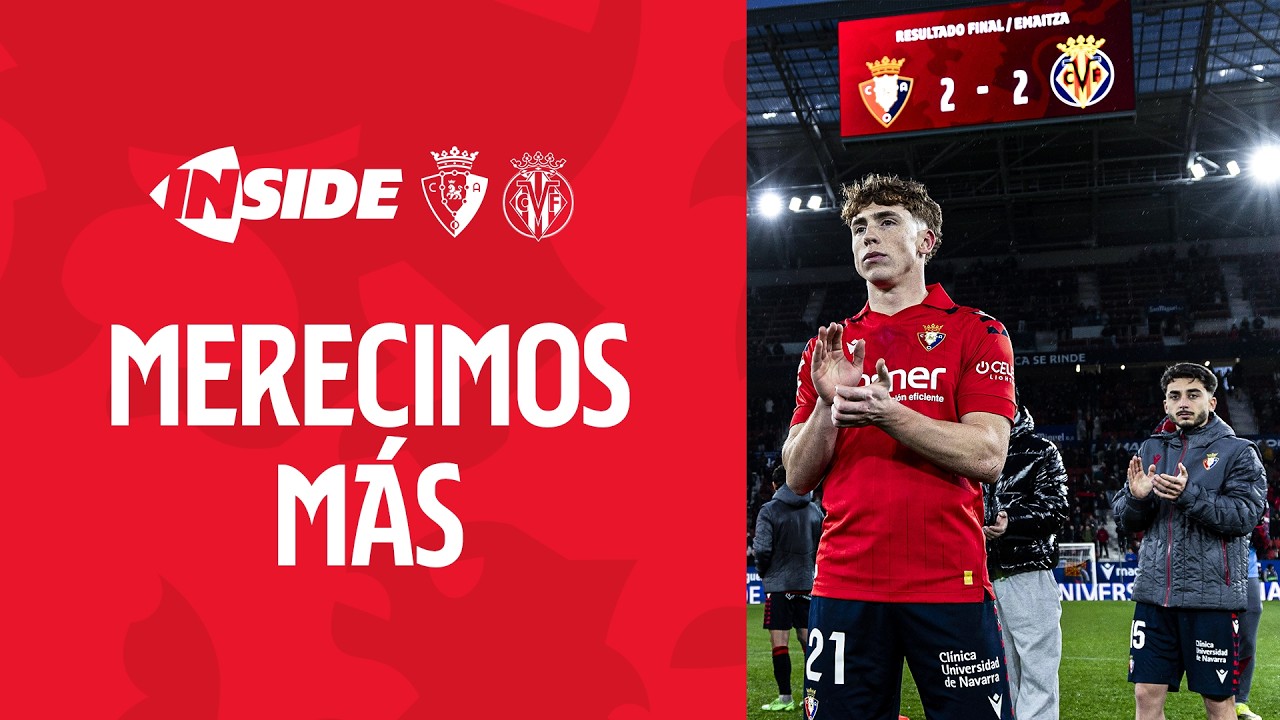 INSIDE | OSASUNA - VILLARREAL | Club Atlético Osasuna