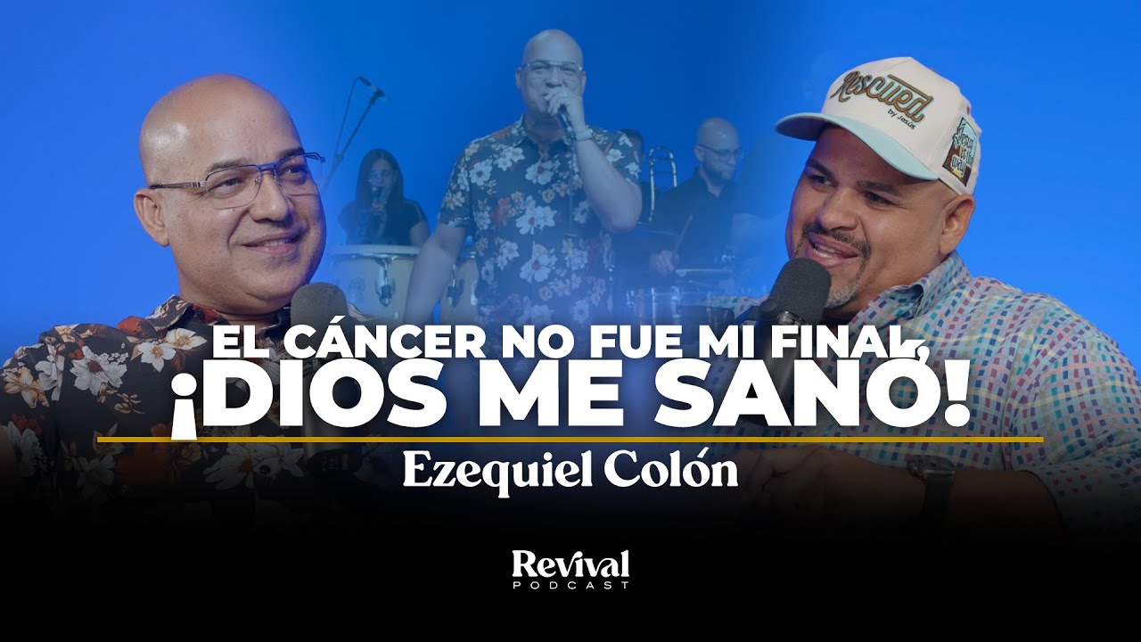 Milagro de Vida: Ezequiel Colón Testifica Cómo Dios Lo Sanó del Cáncer