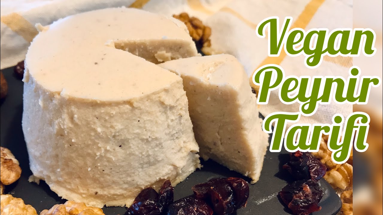 Vegan Kaju Peyniri - Vegan Peynir Tarifleri