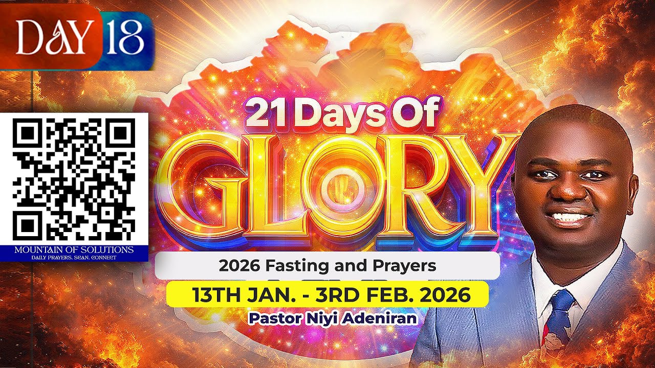 Day 18; 21 Days Of Glory | Prayers With Pastor Niyi Adeniran