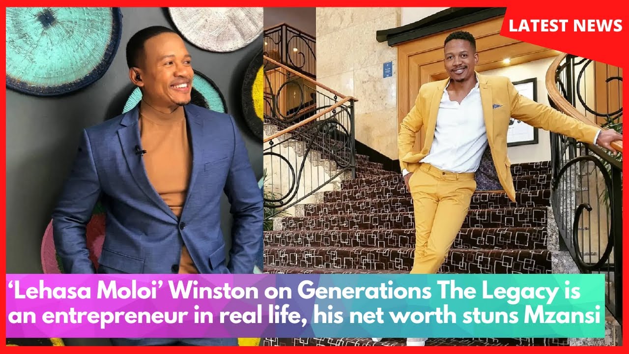 &lsquo;Lehasa Moloi&rsquo; Winston on Generations The Legacy is an entrepreneur in real life