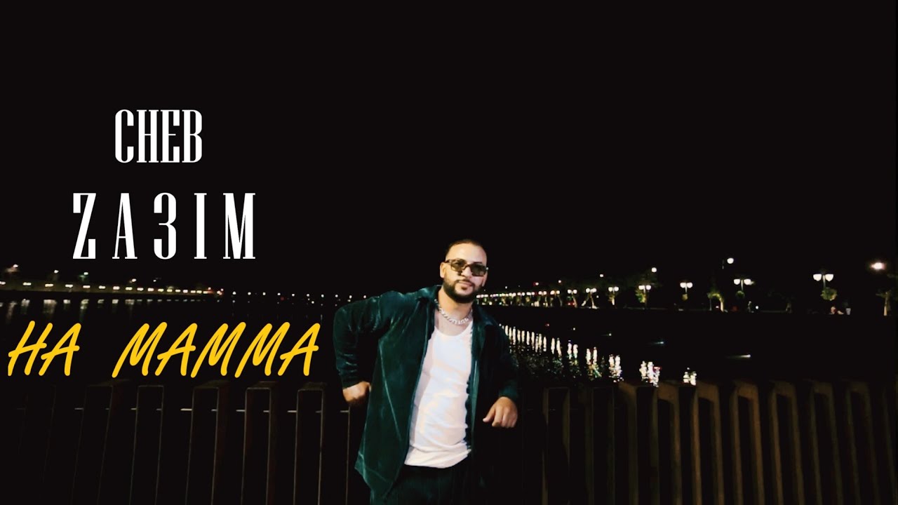 Cheb Za3im - Ha Mamma [Official Music Video]