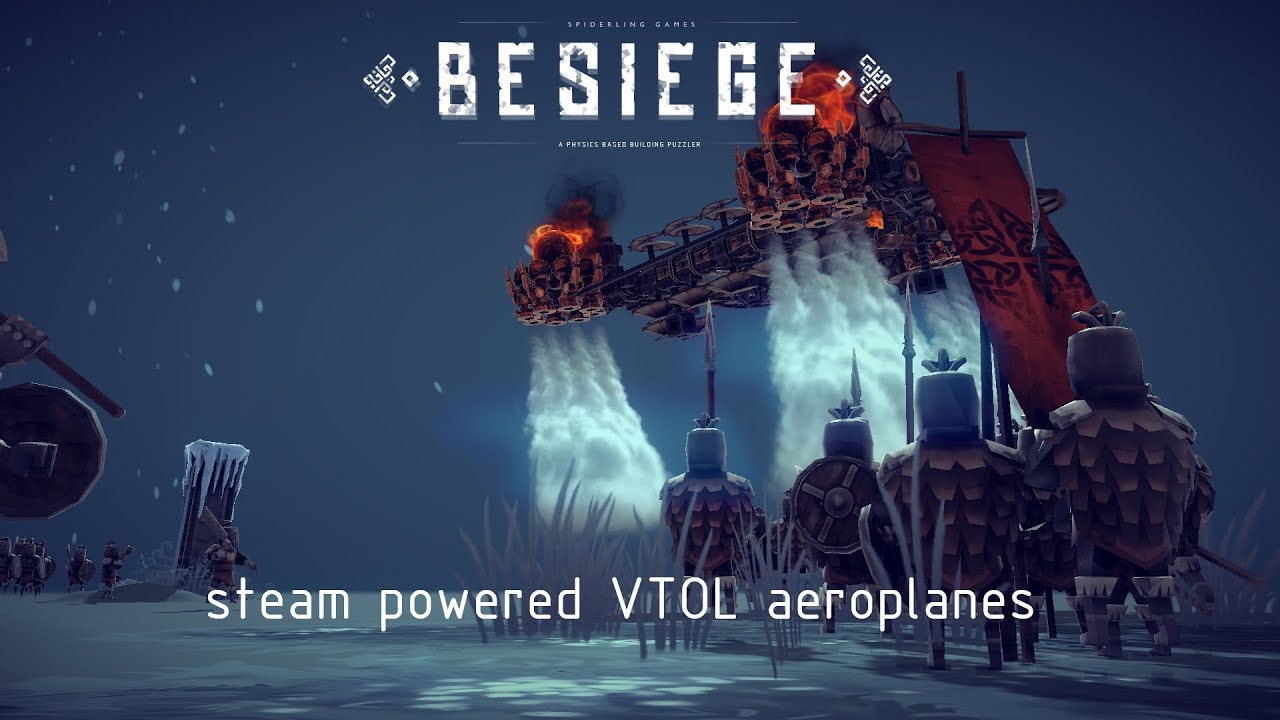 Besiege - Steam powered VTOL aeroplanes (no mods)