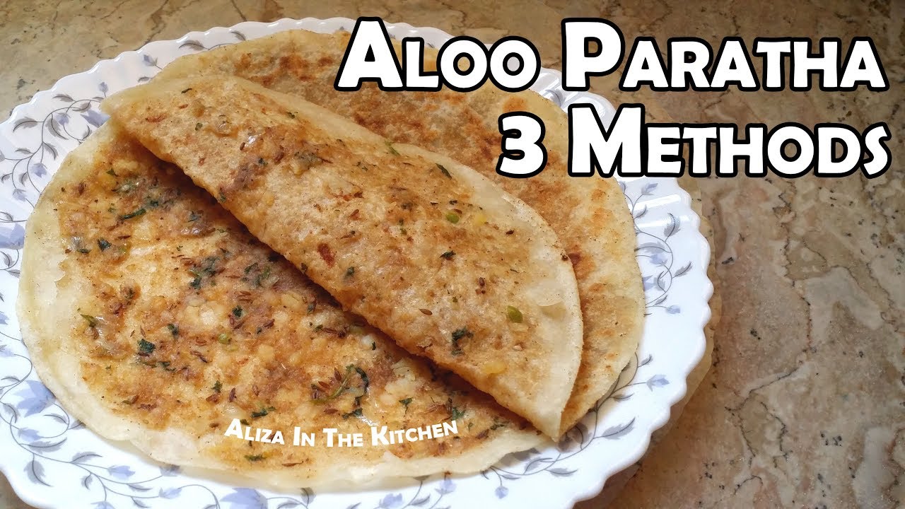 Aloo Paratha Recipe - Aloo Paratha - Potato Stuffed Paratha - 3 Ways to Make Perfect Aloo Paratha